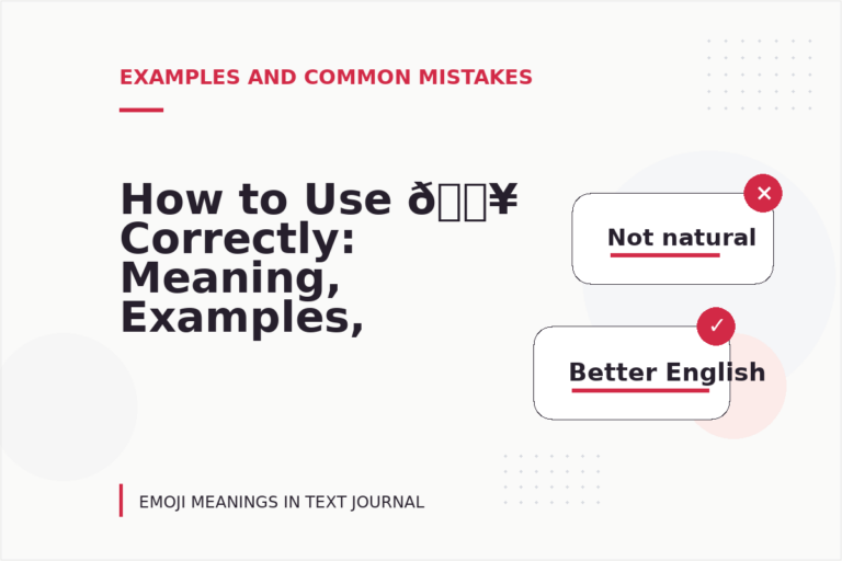 How to Use 🔥 Correctly: Meaning, Examples, and Mistakes