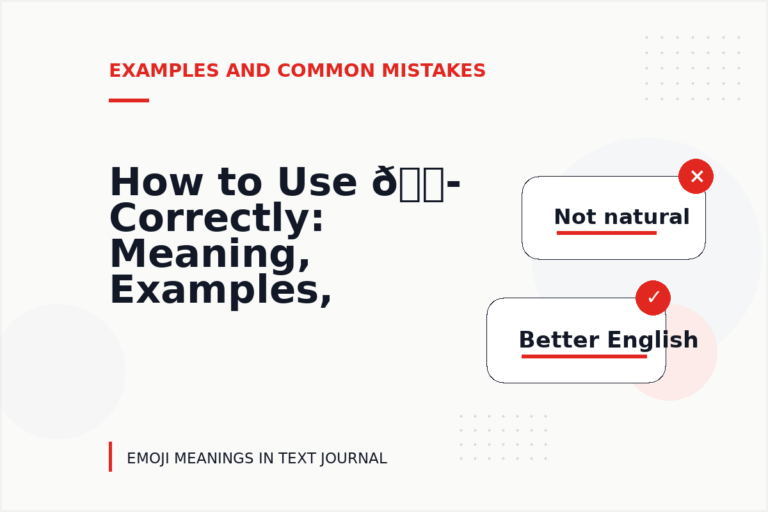 How to Use 😭 Correctly: Meaning, Examples, and Mistakes How to Use 😭 Correctly: Meaning, Examples, and Mistakes