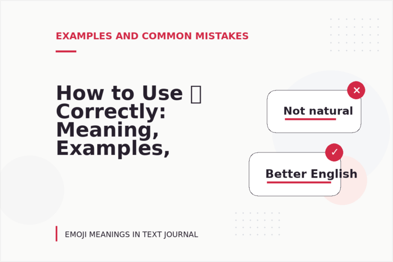 How to Use ✅ Correctly: Meaning, Examples, and Mistakes How to Use ✅ Correctly: Meaning, Examples, and Mistakes