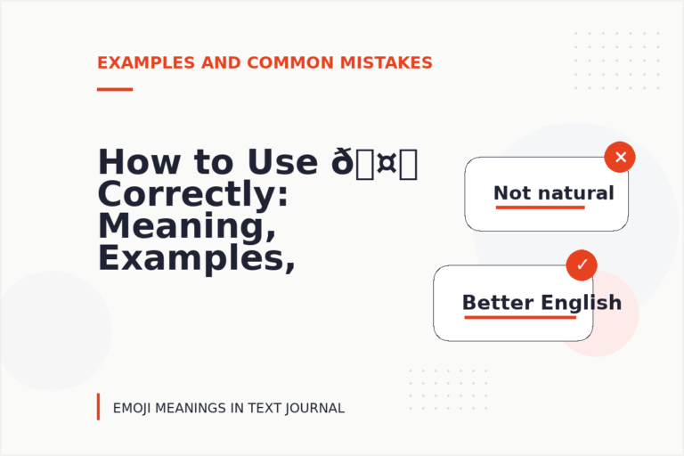 How to Use 🤔 Correctly: Meaning, Examples, and Mistakes